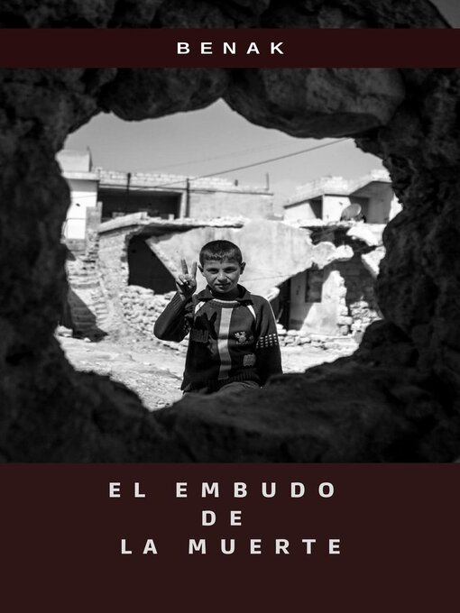 Title details for El Embudo de la Muerte by Benak - Available